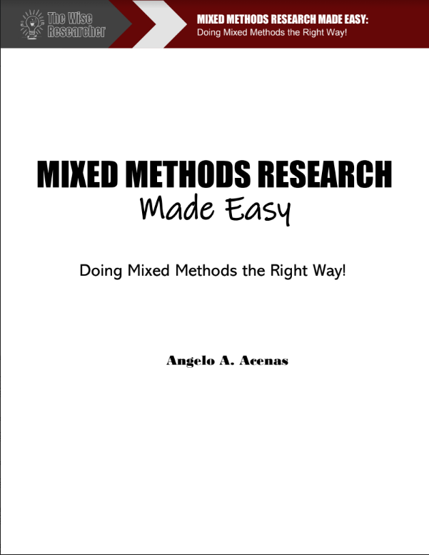 Mixed Methods Research Made Easy Doing Mixed Methods The Right Way   Mixed Methods 